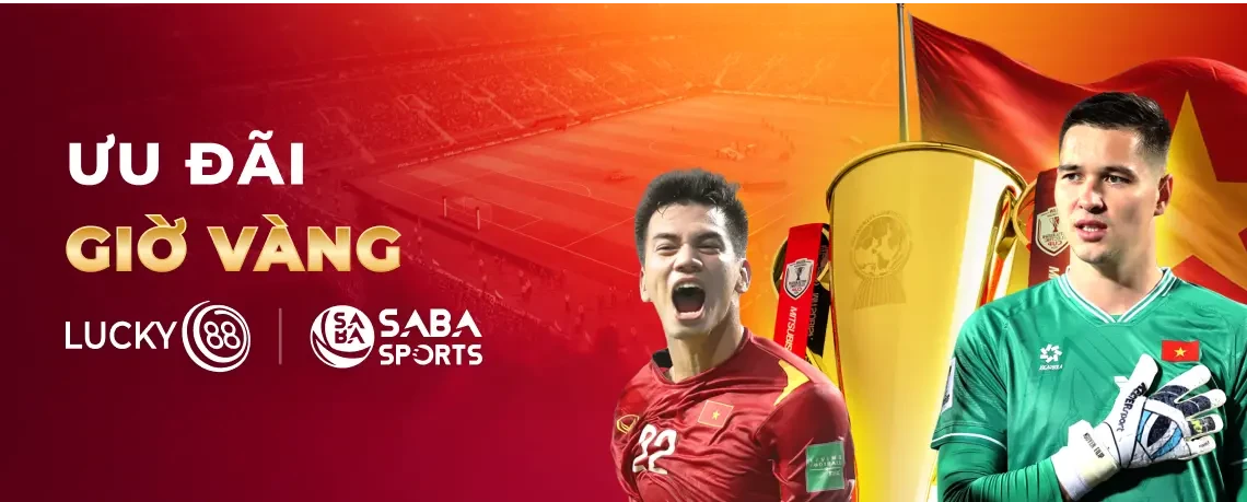 LUCKY88 Cược Thể Thao Giờ Vàng, Nhận Ngay 100,000 VND Liền Tay