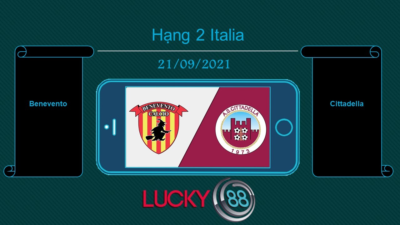 LUCKY88 Benevento vs Cittadella , Tip bóng đá miễn phí ngày 21/09/2021