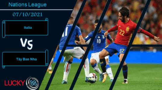 LUCKY88 Italia vs Tây Ban Nha, Nhận định bóng đá 07/10/2021, Nối dài mạch bất bại