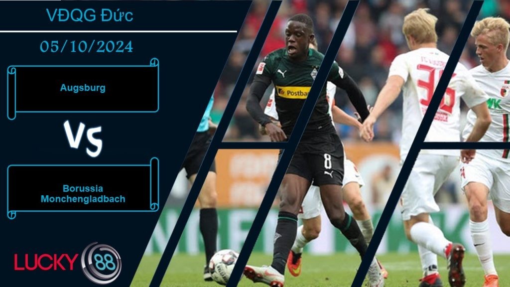 LUCKY88 Augsburg vs Borussia Monchengladbach, Nhận định bóng đá 05/10/2024, Tinh thần đi xuống