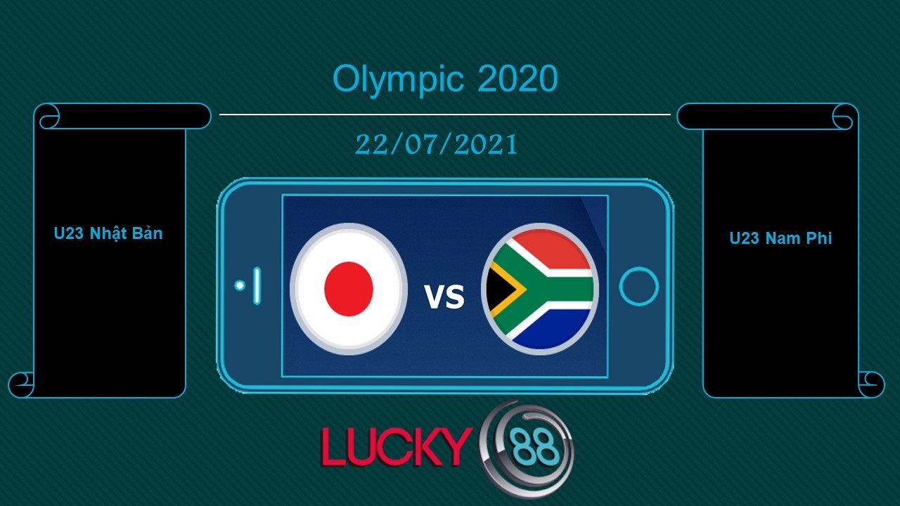 LUCKY88 U23 Nhật Bản vs U23 Nam Phi   , Tip bóng đá miễn phí ngày 22/07/2021