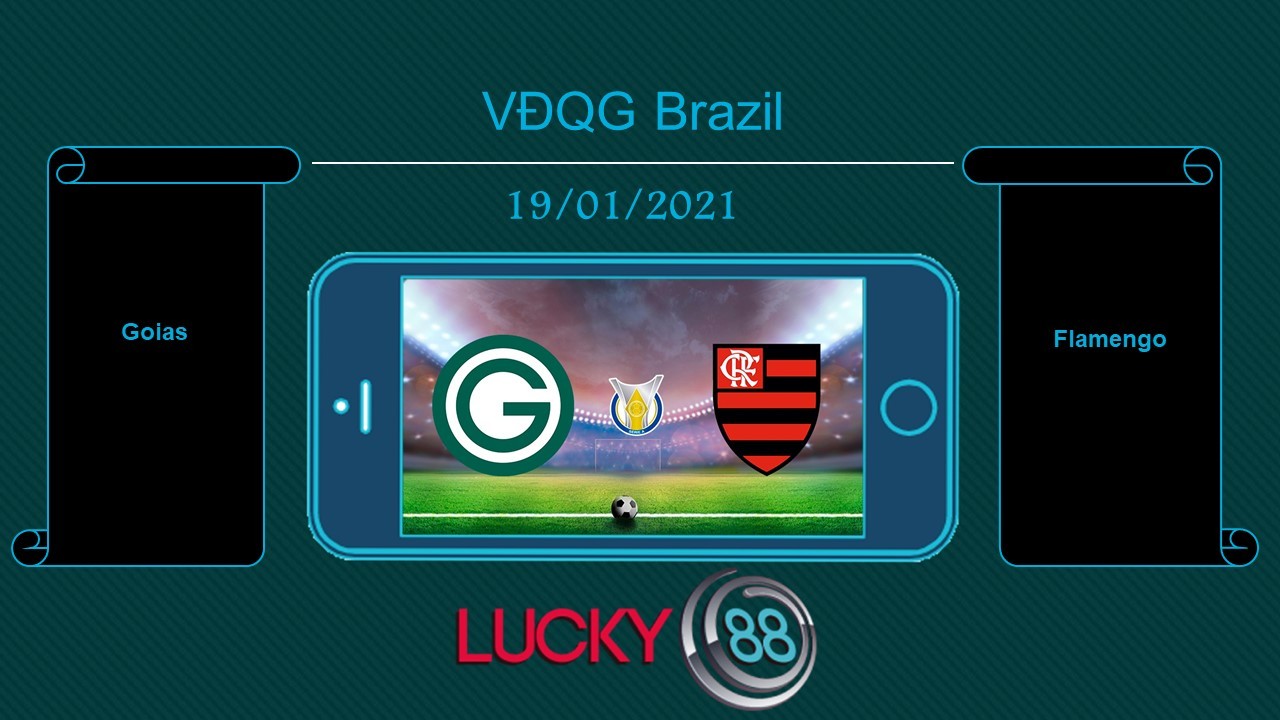 LUCKY88 Goias vs Flamengo  , Tip bóng đá miễn phí ngày 19/01/2021