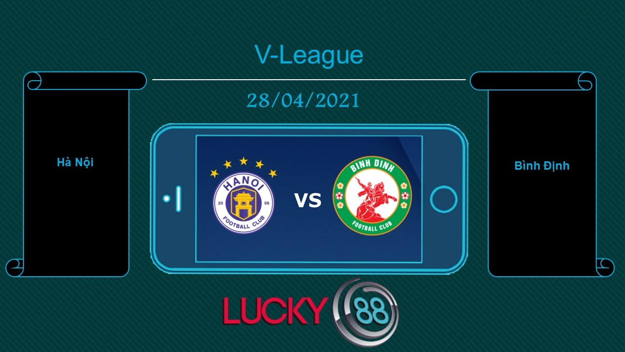 LUCKY88 Hà Nội vs Bình Định  , Tip bóng đá miễn phí ngày 28/04/2021
