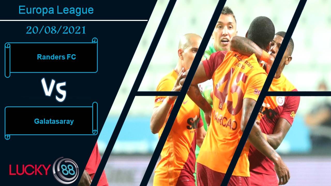 LUCKY88 Randers FC vs Galatasaray, Nhận định bóng đá 20/08/2021, Nội bộ rối ren