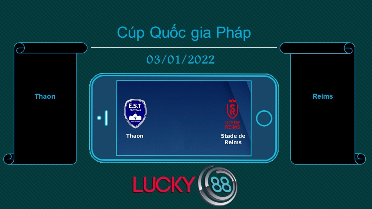 LUCKY88 Thaon vs Reims , Tip bóng đá miễn phí ngày 03/01/2022