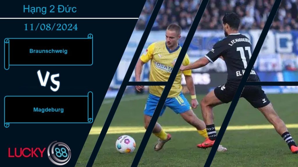 LUCKY88 Braunschweig vs Magdeburg, Nhận định bóng đá 11/08/2024,  Đồng hạng cân