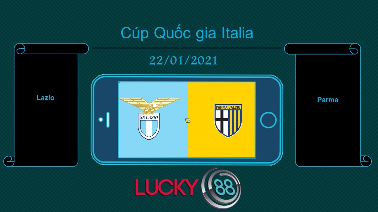 LUCKY88 Lazio vs Parma , Tip bóng đá miễn phí ngày 22/01/2021