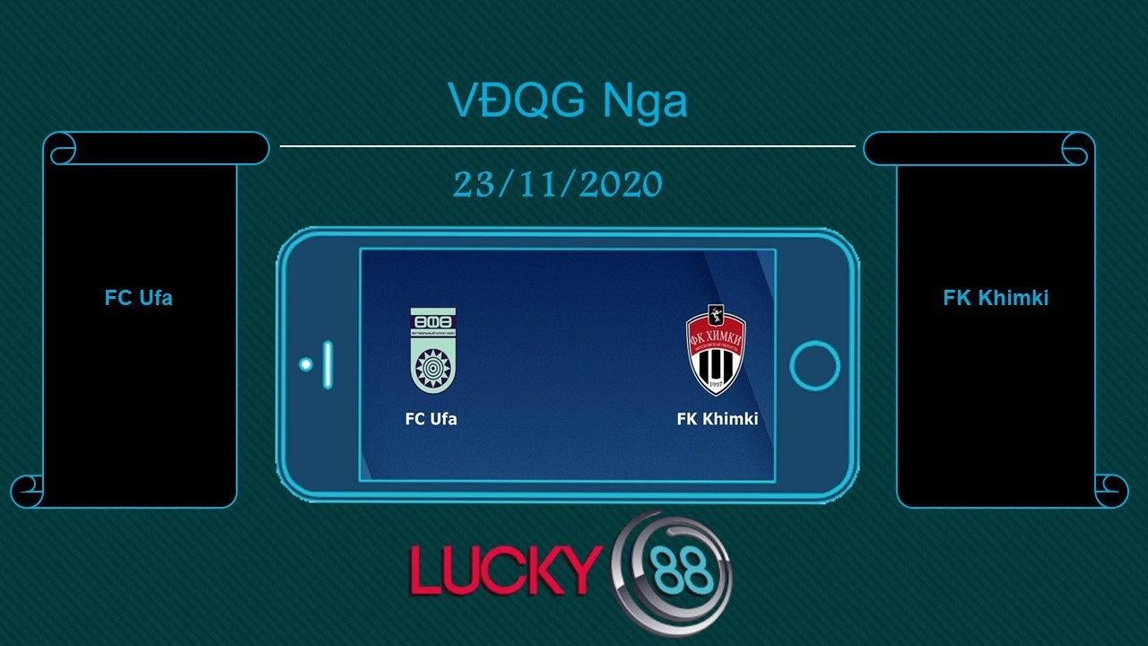 LUCKY88 FC Ufa vs FK Khimki , Tip bóng đá miễn phí ngày 23/11/2020