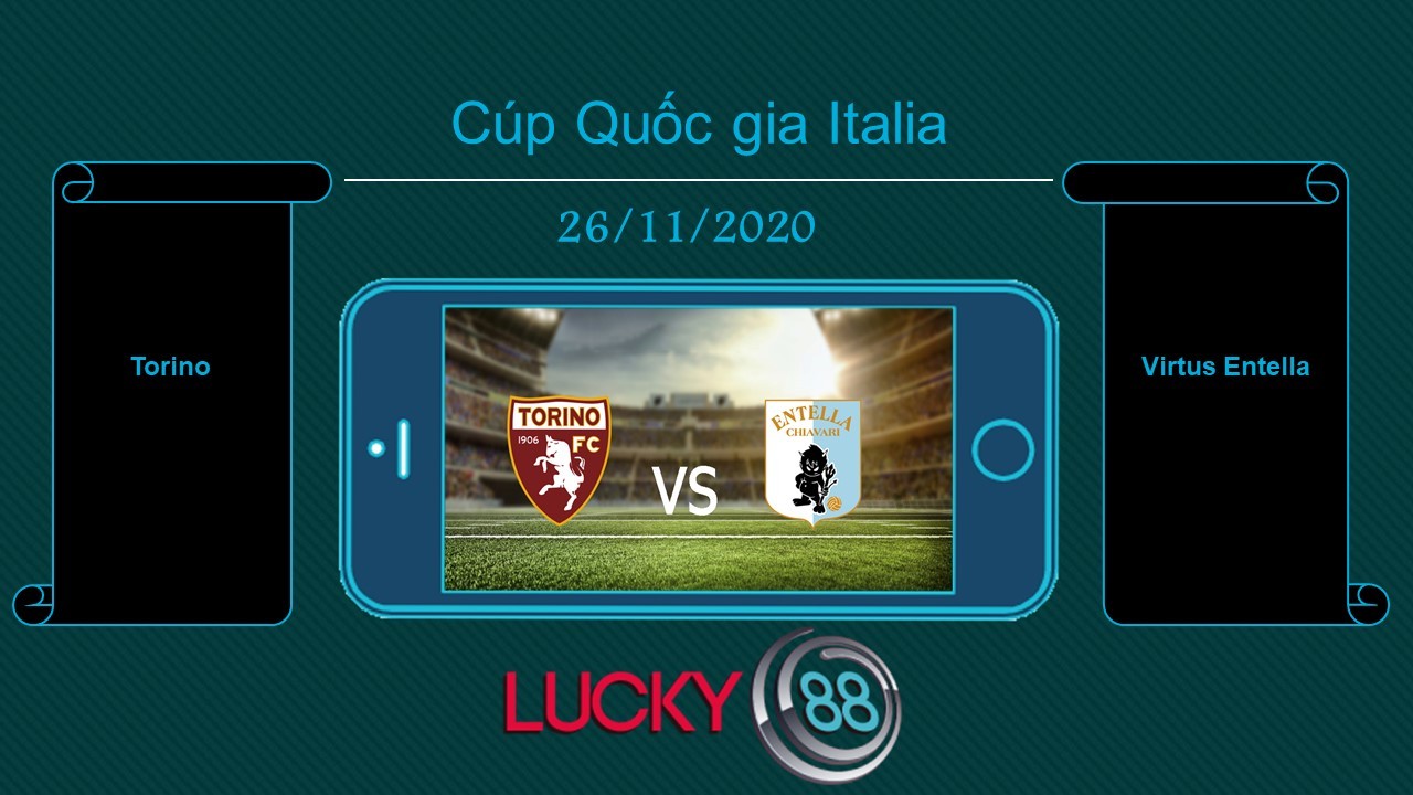 LUCKY88 Torino vs Virtus Entella, Tip bóng đá miễn phí ngày 26/11/2020