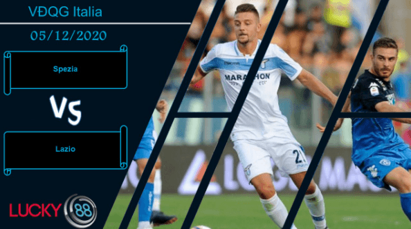 LUCKY88 Spezia vs Lazio ,  Nhận định bóng đá 05/12/2020, Lịch trình khó khăn