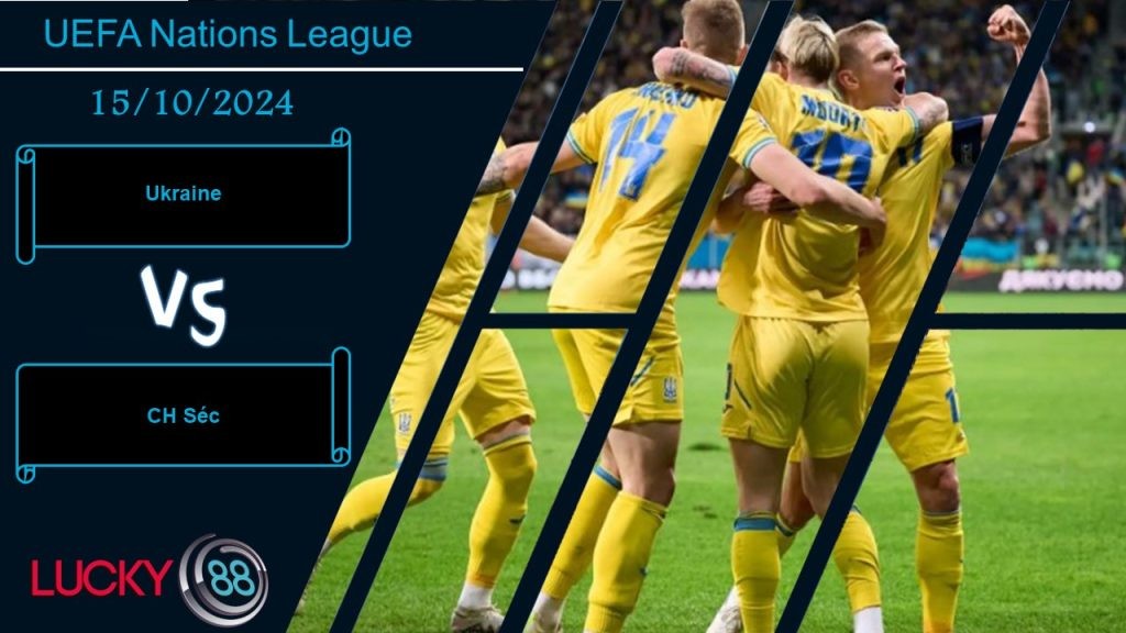 LUCKY88 Ukraine vs CH Séc, Nhận định bóng đá 15/10/2024, Níu giữ hy vọng