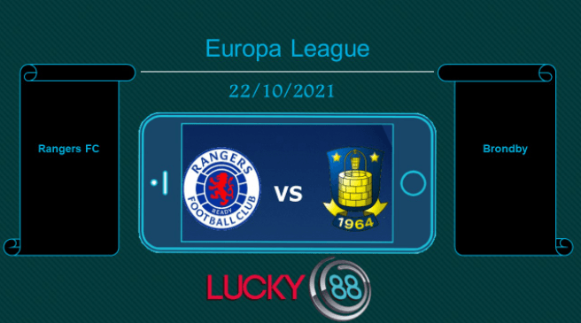 LUCKY88 Rangers FC vs Brondby , Tip bóng đá miễn phí ngày 22/10/2021