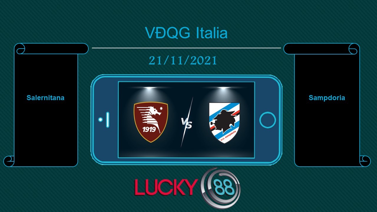 LUCKY88 Salernitana vs Sampdoria , Tip bóng đá miễn phí ngày 21/11/2021