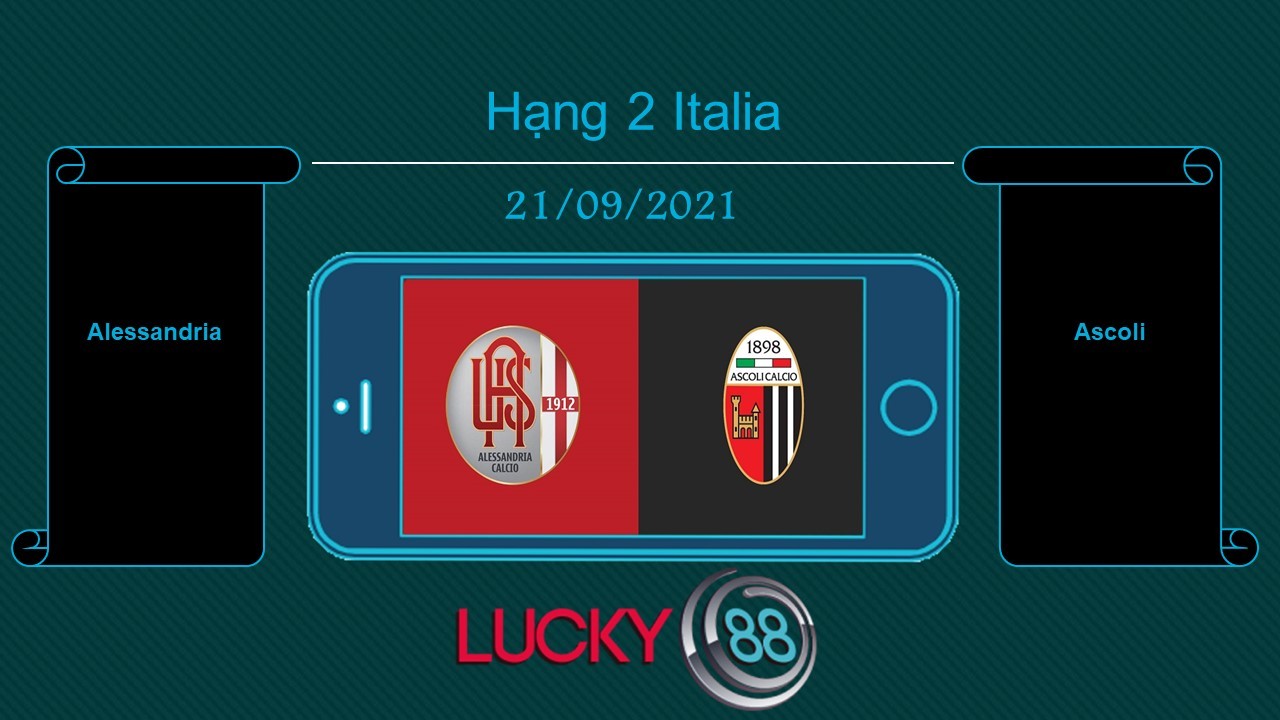 LUCKY88 Alessandria vs Ascoli , Tip bóng đá miễn phí ngày 21/09/2021