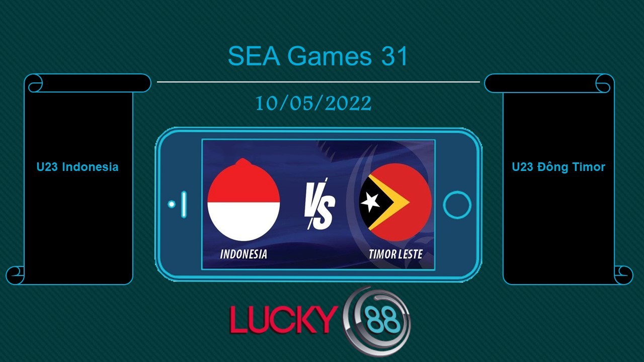 LUCKY88 U23 Indonesia vs U23 Đông Timor , Tip bóng đá miễn phí ngày 10/05/2022