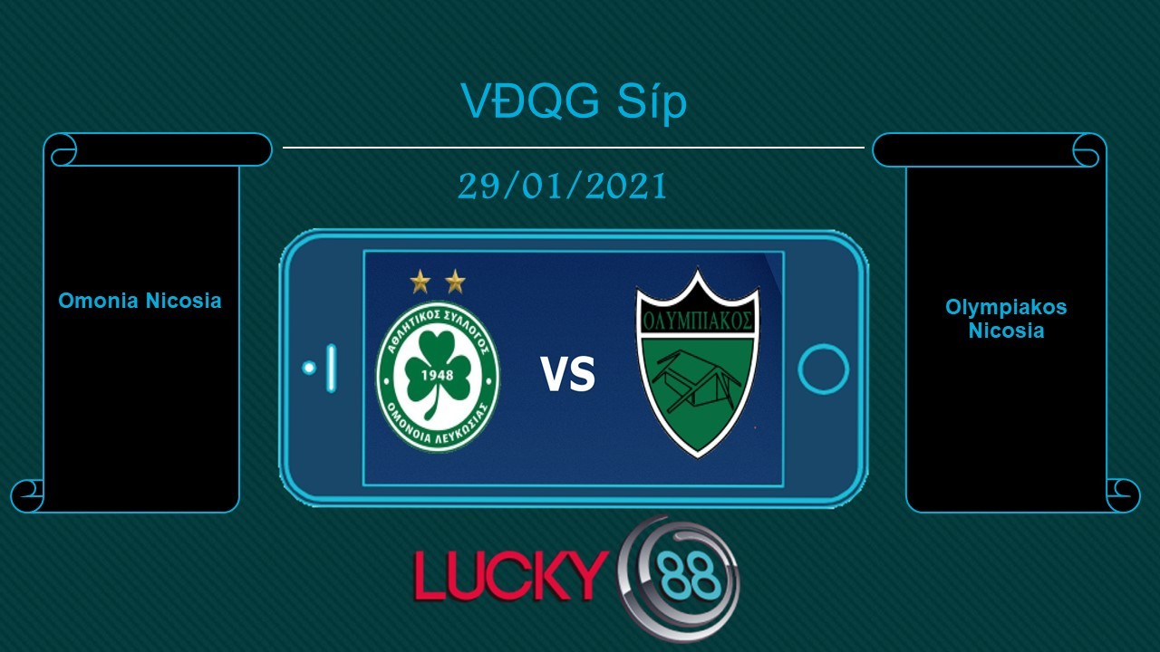 LUCKY88 Omonia Nicosia vs Olympiakos Nicosia , Tip bóng đá miễn phí ngày 29/01/2021