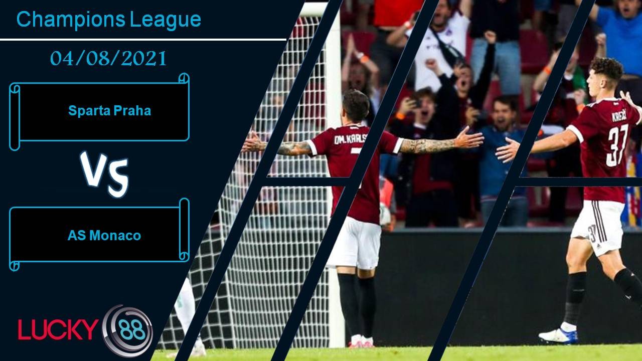 LUCKY88 Sparta Praha vs AS Monaco, Nhận định bóng đá 04/08/2021, Chủ nhà khó tính