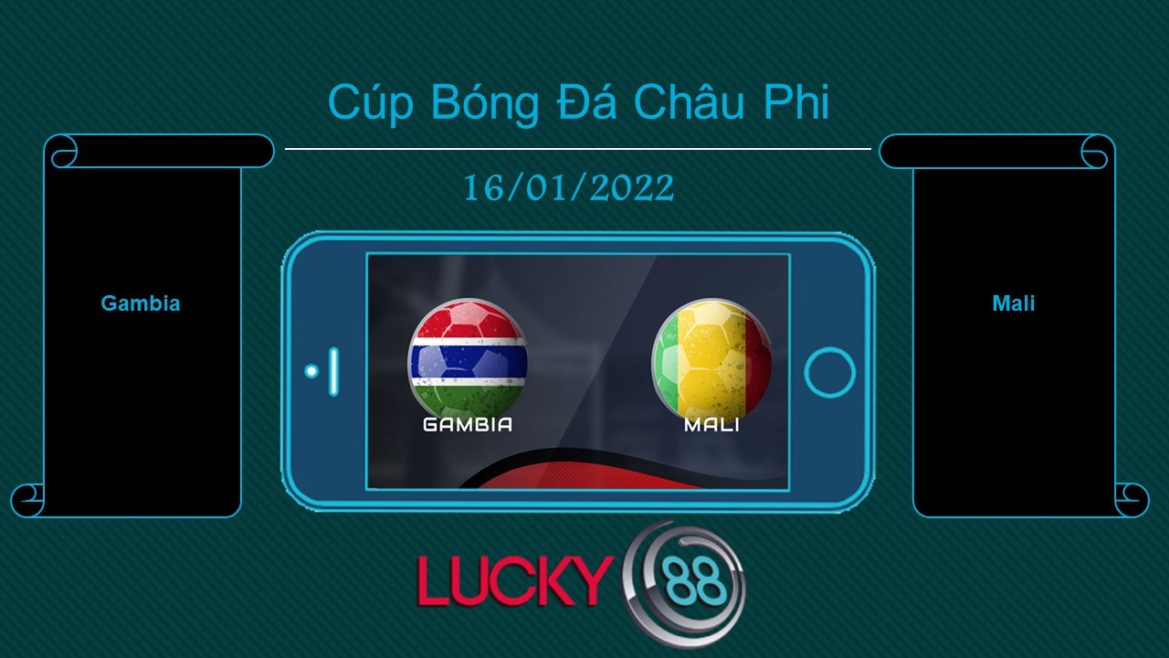 LUCKY88 Gambia vs Mali  , Tip bóng đá miễn phí ngày 16/01/2022
