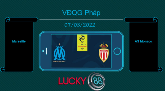 LUCKY88 Marseille vs AS Monaco  , Tip bóng đá miễn phí ngày 07/03/2022