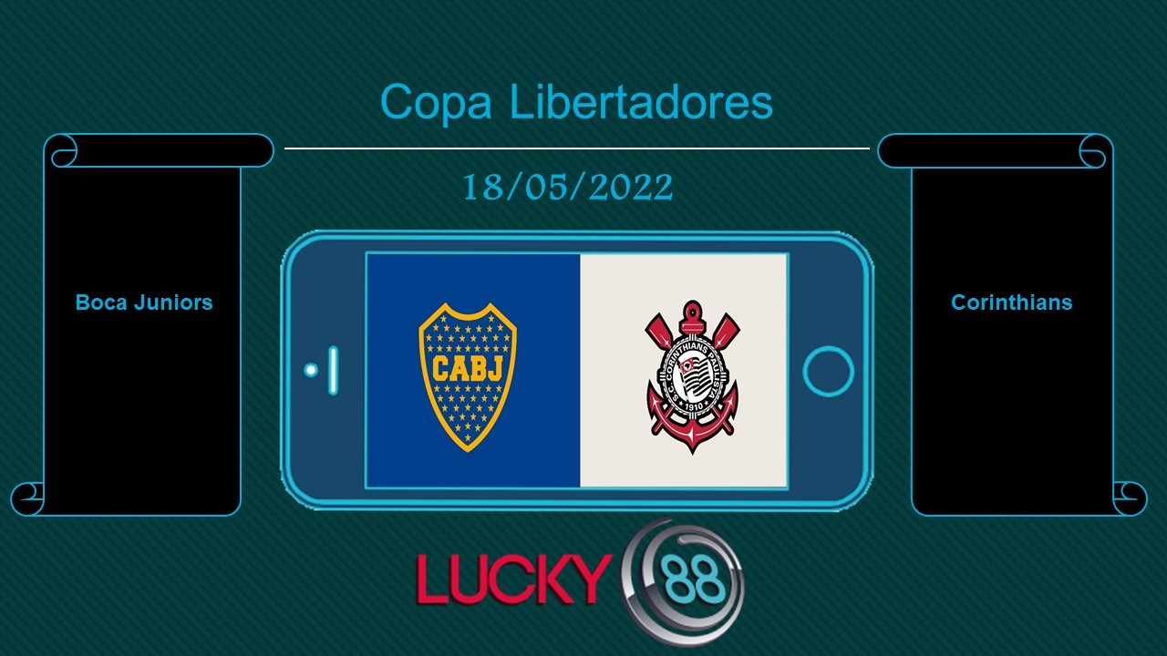 LUCKY88 Boca Juniors vs Corinthians , Tip bóng đá miễn phí ngày 18/05/2022