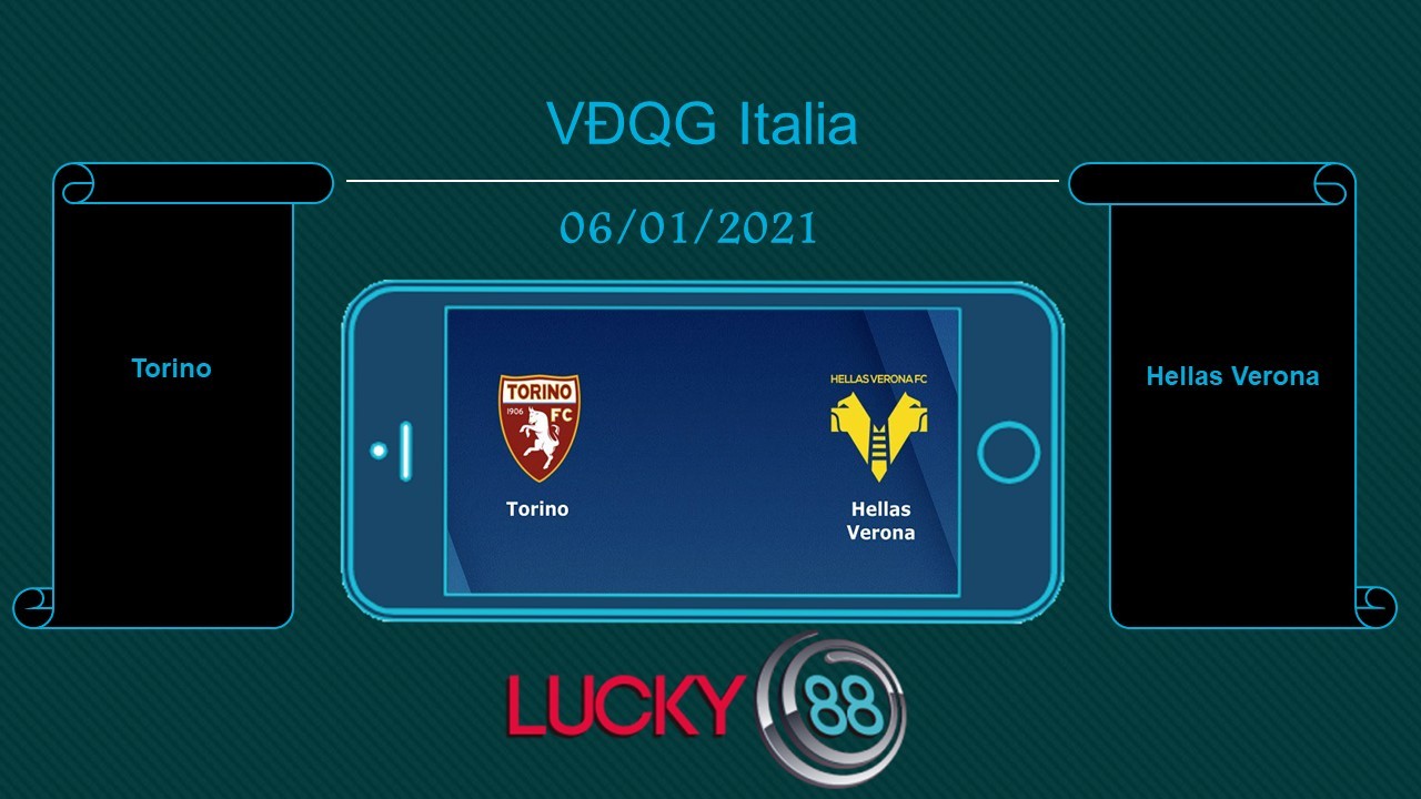 LUCKY88 Torino vs Hellas Verona , Tip bóng đá miễn phí ngày 06/01/2021