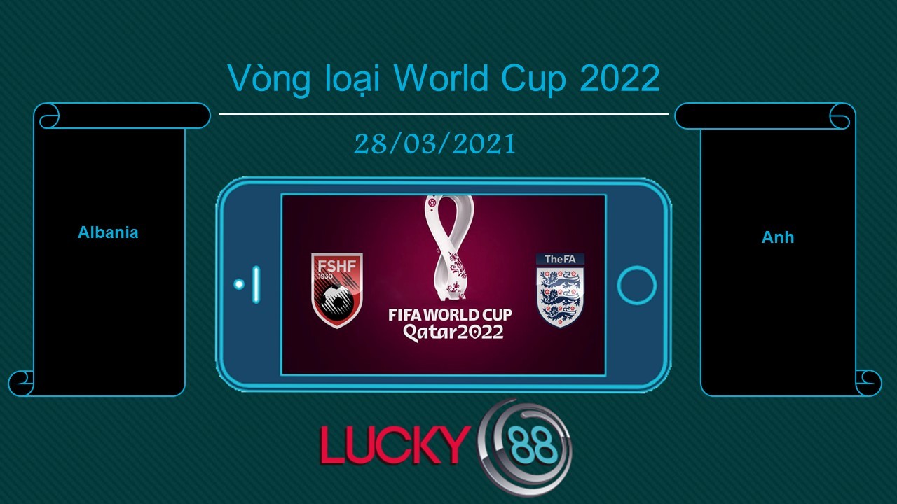 LUCKY88 Albania vs Anh , Tip bóng đá miễn phí ngày 28/03/2021