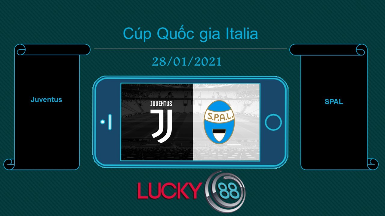 LUCKY88 Juventus vs SPAL , Tip bóng đá miễn phí ngày 28/01/2021