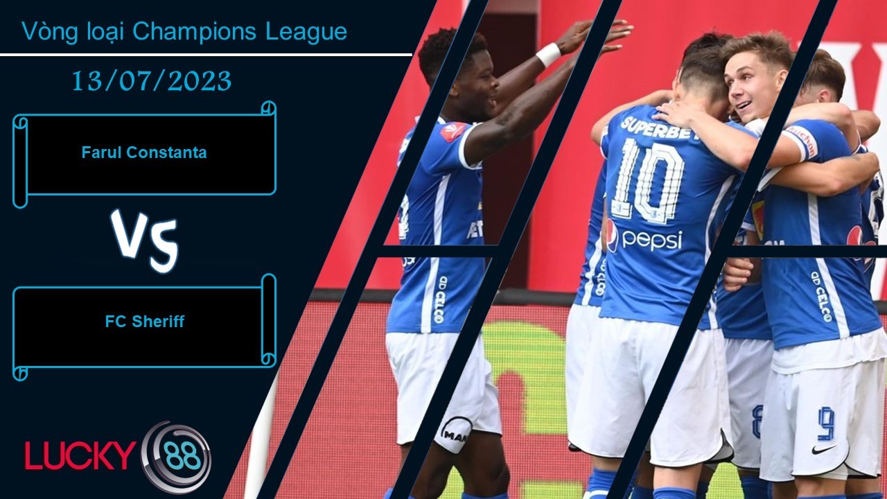 LUCKY88 Farul Constanta vs FC Sheriff,  Nhận định bóng đá 13/07/2023, Ngang phân