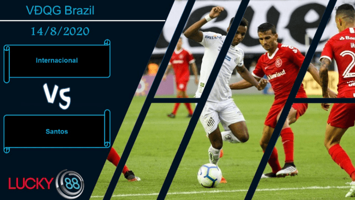 LUCKY88 Internacional vs Santos , Nhận định bóng đá 14/08/2020, Nối tiếp ngày vui