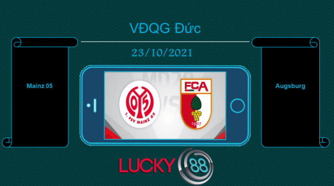 LUCKY88 Mainz 05 vs Augsburg , Tip bóng đá miễn phí ngày 23/10/2021