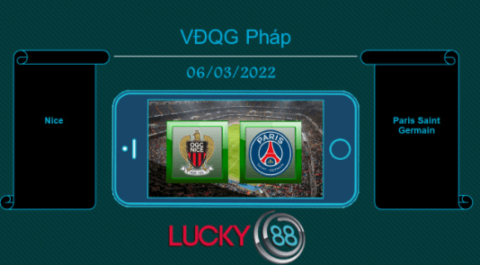 LUCKY88 Nice vs Paris Saint Germain , Tip bóng đá miễn phí ngày 06/03/2022