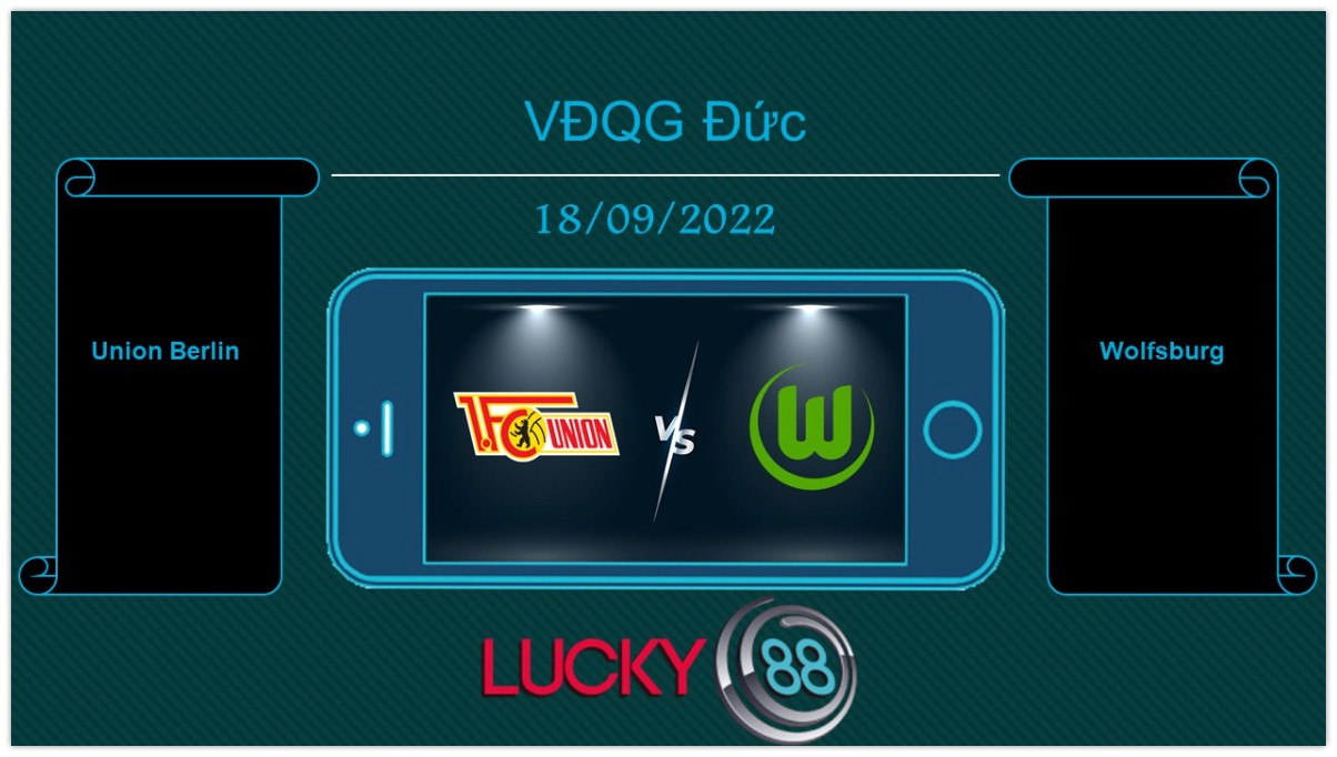 LUCKY88 Union Berlin vs Wolfsburg, Tip bóng đá miễn phí ngày 18/09/2022