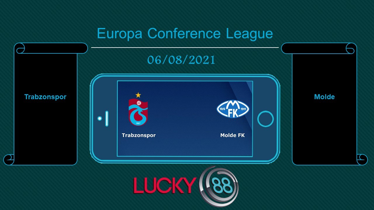 LUCKY88 Trabzonspor vs Molde  , Tip bóng đá miễn phí ngày 06/08/2021