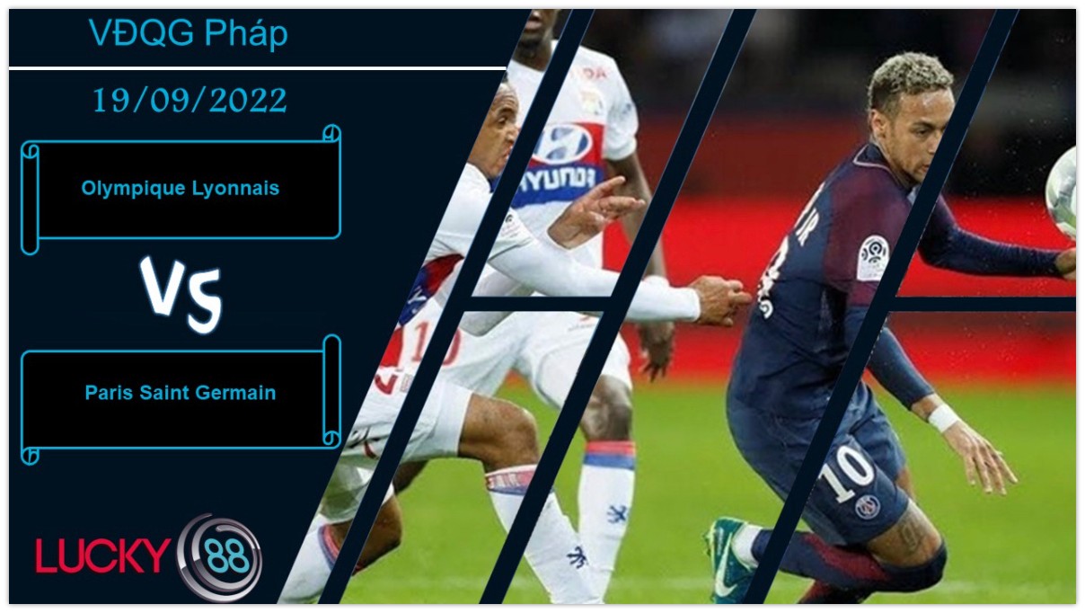 LUCKY88 Olympique Lyonnais vs Paris Saint Germain,  Nhận định bóng đá 19/09/2022, Chiến thắng cách biệt