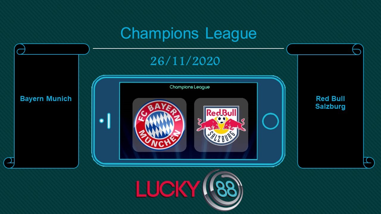 LUCKY88 Bayern Munich vs Red Bull Salzburg , Tip bóng đá miễn phí ngày 26/11/2020