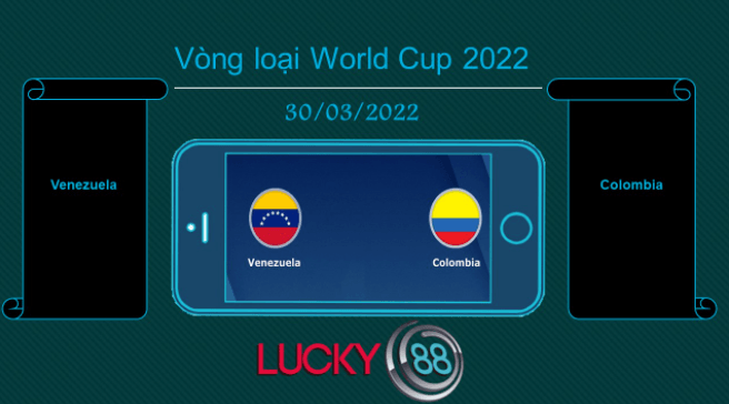LUCKY88 Venezuela vs Colombia , Tip bóng đá miễn phí ngày 30/03/2022