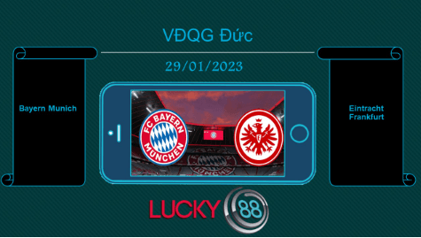 LUCKY88 Bayern Munich vs Eintracht Frankfurt, Tip bóng đá miễn phí ngày 29/01/2023