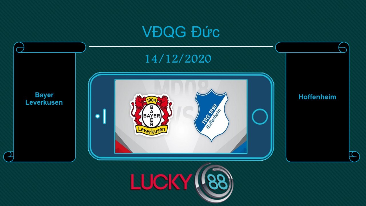 LUCKY88 Bayer Leverkusen vs Hoffenheim  , Tip bóng đá miễn phí ngày 14/12/2020
