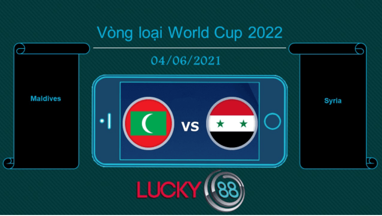 LUCKY88 Maldives vs Syria , Tip bóng đá miễn phí ngày 04/06/2021