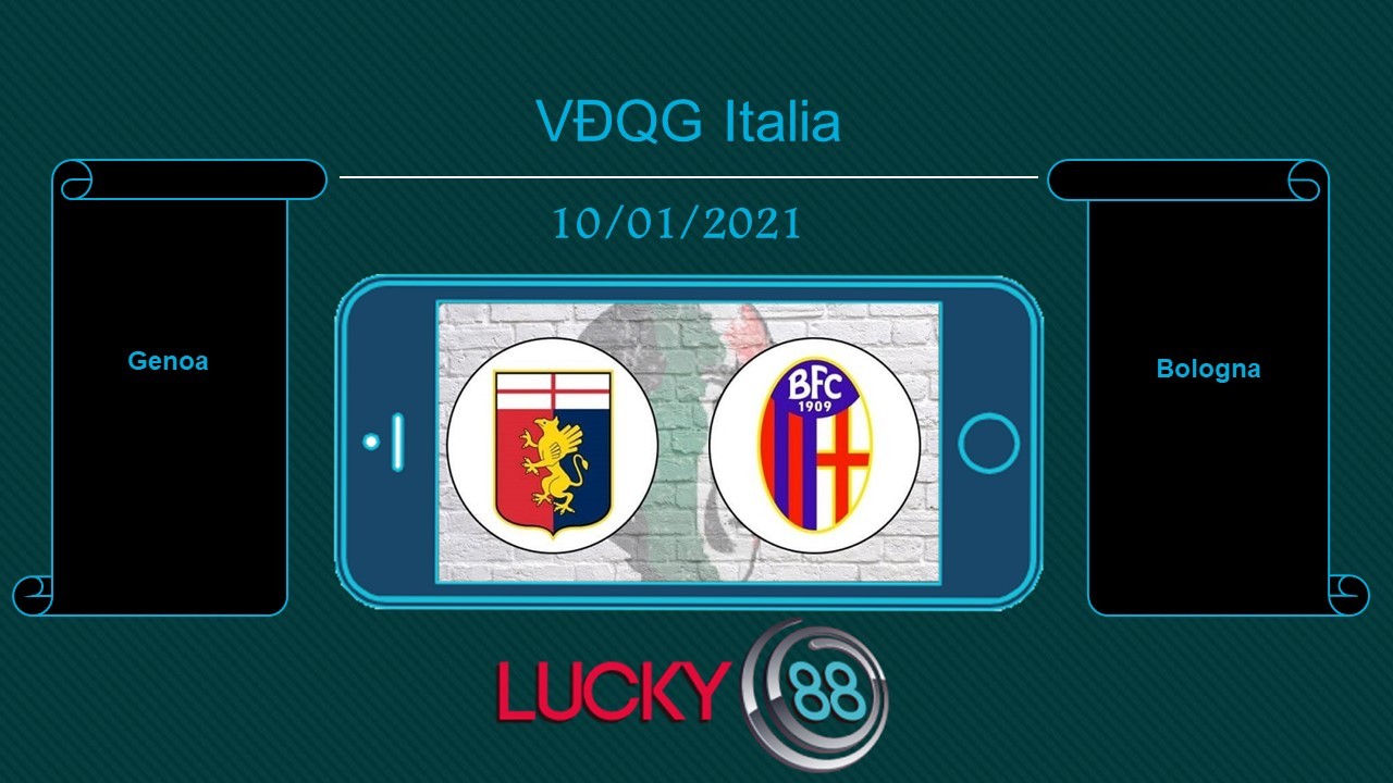 LUCKY88 Genoa vs Bologna  , Tip bóng đá miễn phí ngày 10/01/2021