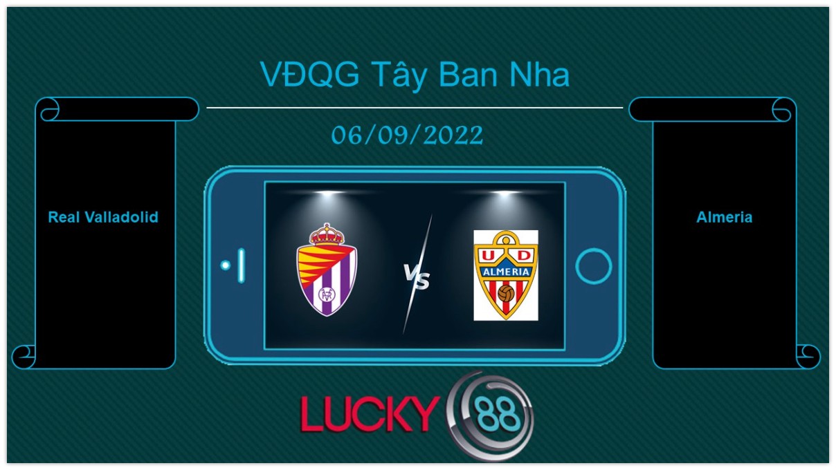 LUCKY88 Real Valladolid vs Almeria, Tip bóng đá miễn phí ngày 06/09/2022