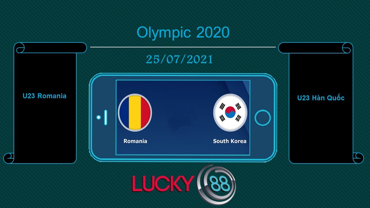 LUCKY88 U23 Romania vs U23 Hàn Quốc , Tip bóng đá miễn phí ngày 25/07/2021
