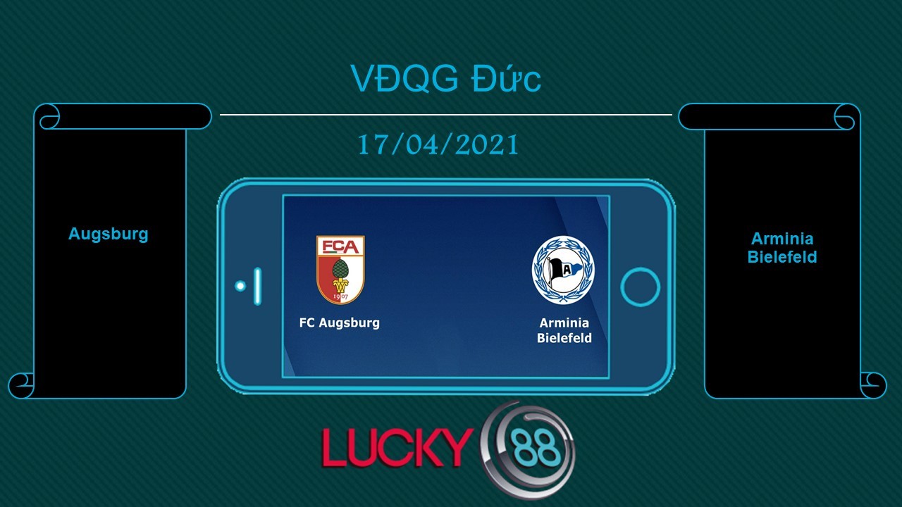 LUCKY88 Augsburg vs Arminia Bielefeld , Tip bóng đá miễn phí ngày 17/04/2021