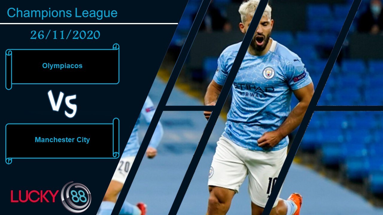 LUCKY88 Olympiacos vs Manchester City ,  Nhận định bóng đá 26/11/2020, Khoảng cách mênh mông