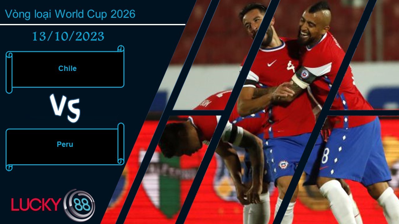 LUCKY88 Chile vs Peru,  Nhận định bóng đá 13/10/2023,  Cân tài cân sức