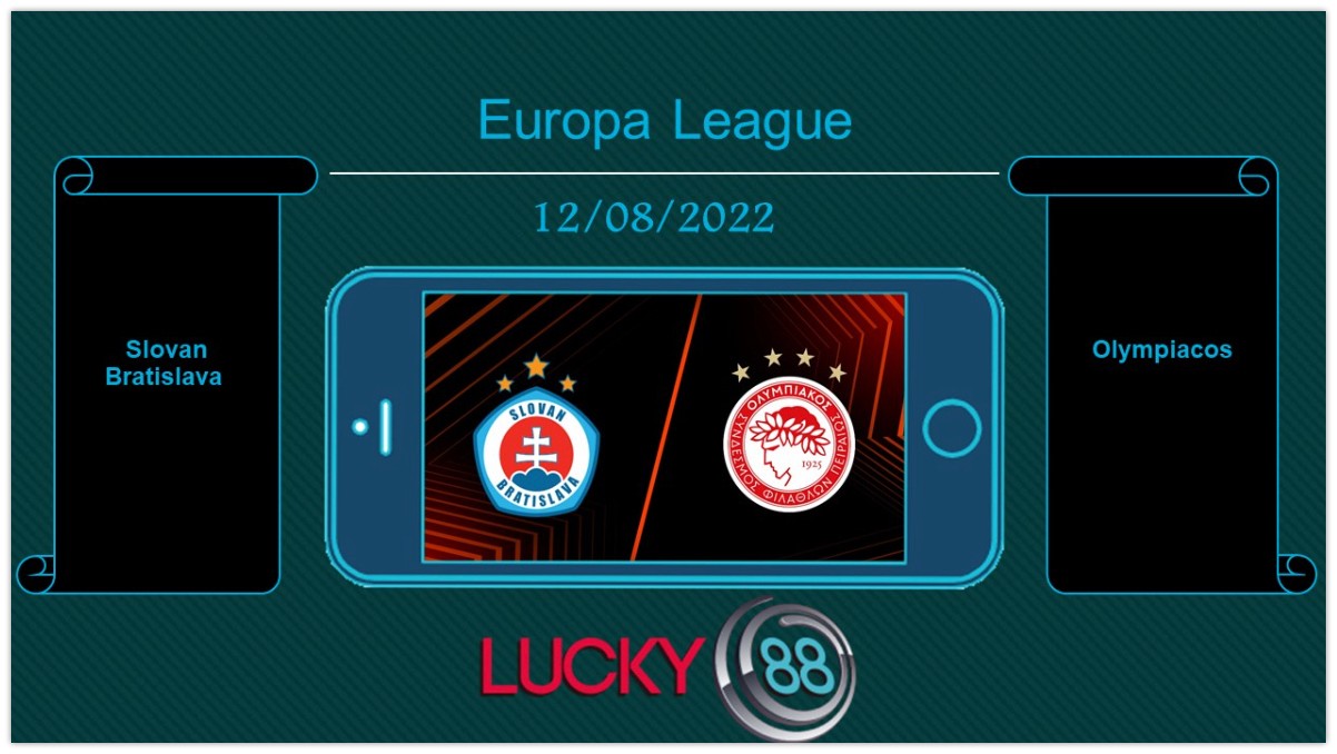 LUCKY88 Slovan Bratislava vs Olympiacos   , Tip bóng đá miễn phí ngày 12/08/2022