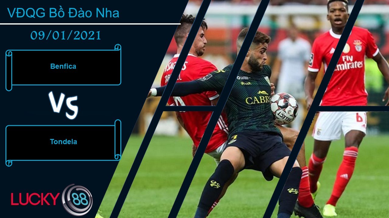 LUCKY88 Benfica vs Tondela ,  Nhận định bóng đá 09/01/2021, Cho thấy khác biệt