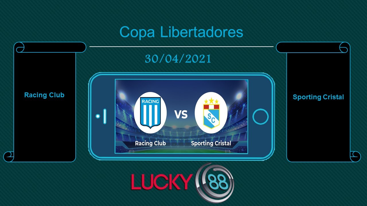 LUCKY88 Racing Club vs Sporting Cristal  , Tip bóng đá miễn phí ngày 30/04/2021