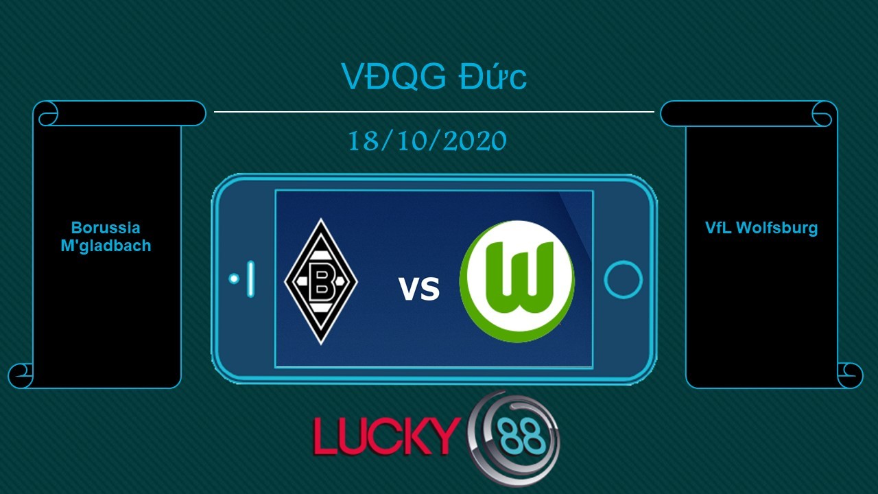 LUCKY88 Borussia M'gladbach vs VfL Wolfsburg, Tip bóng đá miễn phí ngày 18/10/2020