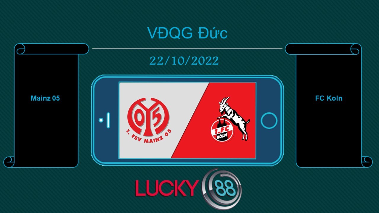 LUCKY88 Mainz 05 vs FC Koln, Tip bóng đá miễn phí ngày 22/10/2022